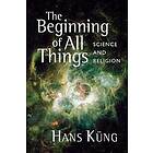 Hans Kung: The Beginning of All Things