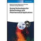 S Ohtake: Drying Technologies for Biotechnology and Pharmaceutical Applications