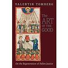 Valentin Tomberg: The Art of the Good