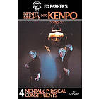 Ed Parker: Ed Parker's Infinite Insights Into Kenpo: Mental & Physical Constituents