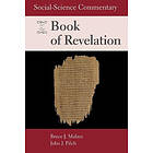 Bruce J Malina STD, John J Pilch: Social-Science Commentary on the Book of Revelation