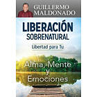 Guillermo Maldonado: Liberacion Sobrenatural