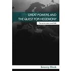 Jeremy Black: Great Powers and the Quest for Hegemony