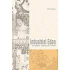 Brett Sheehan: Industrial Eden