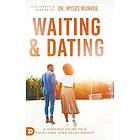 Dr Myles Munroe: Waiting and Dating