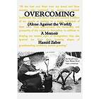 Hamid Zaher: Overcoming: Alone Against the World