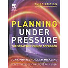 John Friend: Planning Under Pressure