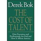 Derek BOK: The Cost of Talent