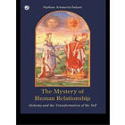 Nathan Schwartz-Salant: The Mystery of Human Relationship