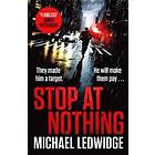 Michael Ledwidge: Stop At Nothing