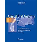 Thomas von Arx, Scott Lozanoff: Clinical Oral Anatomy