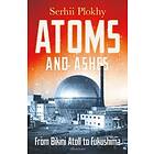 Serhii Plokhy: Atoms and Ashes