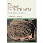 Katherine E Welch: The Roman Amphitheatre