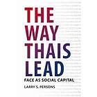 Larry S Persons: The Way Thais Lead