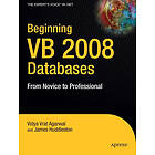 Vidya Vrat Agarwal, James Huddleston: Beginning VB 2008 Databases: From Novice to Professional