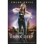 Chloe Neill: Drink Deep