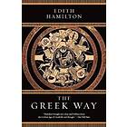 Edith Hamilton: The Greek Way