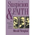 Merold Westphal: Suspicion and Faith