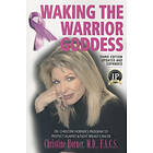 Christine Horner: Waking the Warrior Goddess