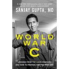 Sanjay Gupta: World War C