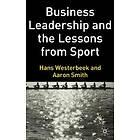 H Westerbeek, A Smith: Business Leadership and the Lessons from Sport