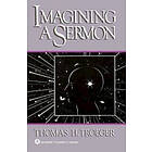 Thomas H Troeger: Imagining a Sermon