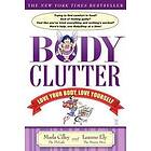 Marla Cilley: Body Clutter