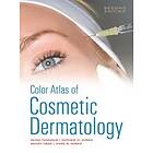 Zeina Tannous: Color Atlas of Cosmetic Dermatology, Second Edition