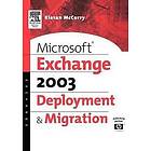 Kieran McCorry: Microsoft Exchange Server 2003 Deployment and Migration