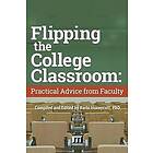 Barbi Honeycutt: Flipping the College Classroom: Practical Advice from Faculty