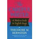 Theodore M Bernstein: The Careful Writer