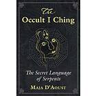 Maja D'Aoust: The Occult I Ching