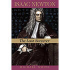 Michael White: Isaac Newton