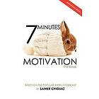 Samer Chidiac: 7 Minutes Motivation: The Book (International Edition)