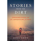 John Long: Stories from the Dirt