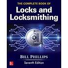 Bill Phillips: The Complete Book of Locks and Locksmithing, Seventh Edition