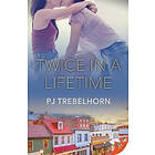 Pj Trebelhorn: Twice in a Lifetime