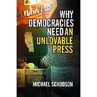 M Schudson: Why Democracies Need an Unlovable Press