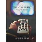 Raymond Boyle: The Talent Industry