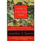 Jonathan D Spence: God's Chinese Son