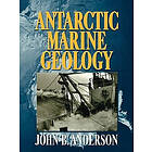 J B Anderson: Antarctic Marine Geology