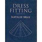 N Bray: Dress Fitting Basic Principles and Practice (Classic Edition)