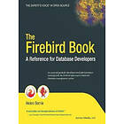 Helen Borrie: The Firebird Book: A Guide for Database Developers