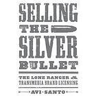 Avi Santo: Selling the Silver Bullet