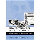 Ann Oakley, Jonathan Barker: Private complaints and public health