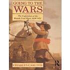 Charles Carlton: Going to the Wars