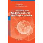 Josep Sarrate, Matthew Staten: Proceedings of the 22nd International Meshing Roundtable