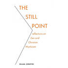 William Johnston: The Still Point