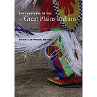 David J Wishart: Encyclopedia of the Great Plains Indians