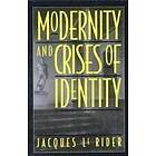 J Rider: Modernity and Crises of Identity